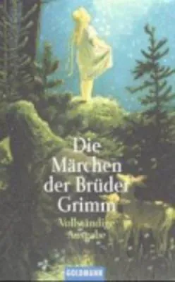 Brothers Grimm, Wilhelm Grimm: Die Märchen der Brüder Grimm (German language, 1957)