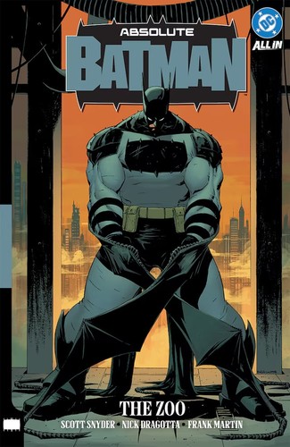 Scott Snyder, Frank Martin, Nick Dragotta: Absolute Batman Vol. 1: The Zoo (Paperback, 2025, DC Comics)