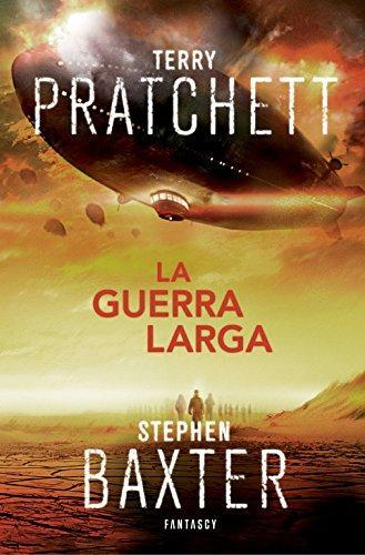 Stephen Baxter, Terry Pratchett: La guerra larga (Spanish language, 2015)