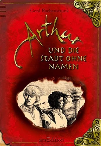 Arthur und die Stadt ohne Namen 03 (Hardcover, arsEdition GmbH)