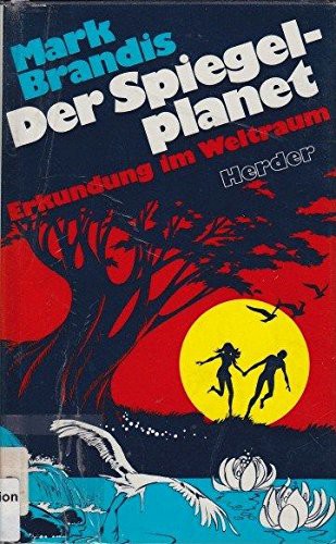 Nikolai von Michalewski: Der Spiegelplanet (Hardcover, German language, Herder)