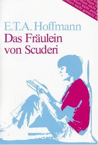 E. T. A. Hoffmann: Das Fräulein von Scuderi. (German language, 2000)