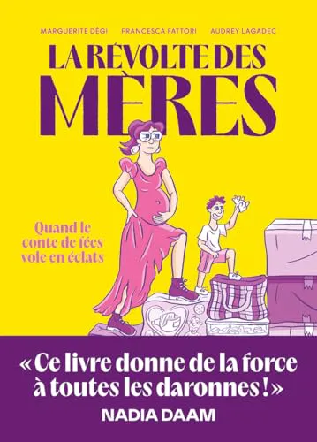 Francesca Fattori, Marguerite Degi, Audrey Lagadec: La révolte des mères (French language, 2025, Éditions de l'Iconoclaste)