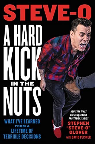 David Peisner, Stephen Glover: Hard Kick in the Nuts (2022, Hachette Books)