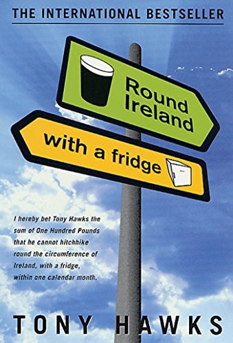 Tony Hawks: Round Ireland with a Fridge (Paperback, St Martin s Griffin, St. Martin's Griffin)