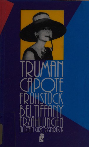 Truman Capote: Frühstück bei Tiffany (German language, 1991, Ullstein)