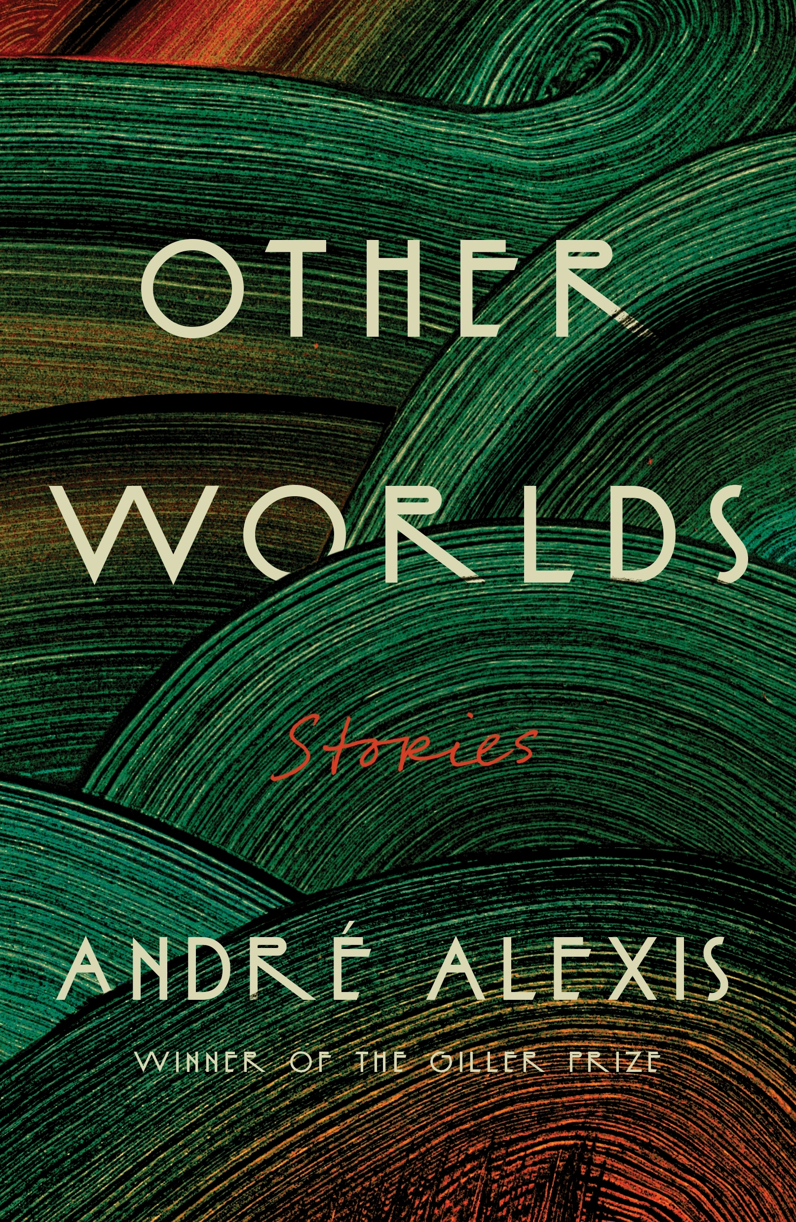 André Alexis: Other Worlds (EBook, 2025, FSG Originals)