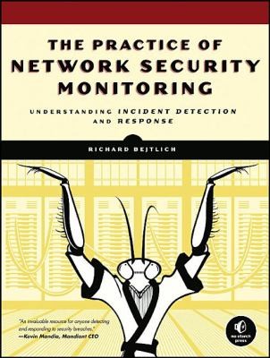 Richard Bejtlich: Practical Network Security Monitoring (2013, No Starch Press,US)