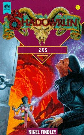 Nigel Findley: 2XS (Paperback, German language, Heyne)
