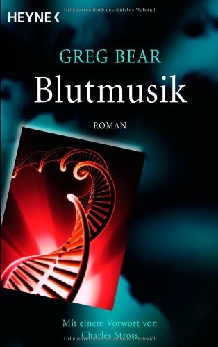 Greg Bear: Blutmusik (Paperback, Heyne Taschenbuch)