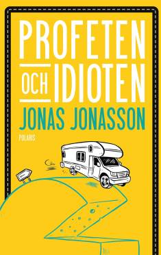 Profeten och idioten (Hardcover, Swedish language, 2023, Bokförlaget Polaris)