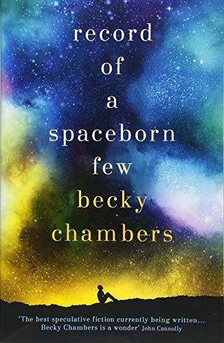 Becky Chambers: Record of a Spaceborn Few (Paperback, 2018, Hodder & Stoughton Ltd)