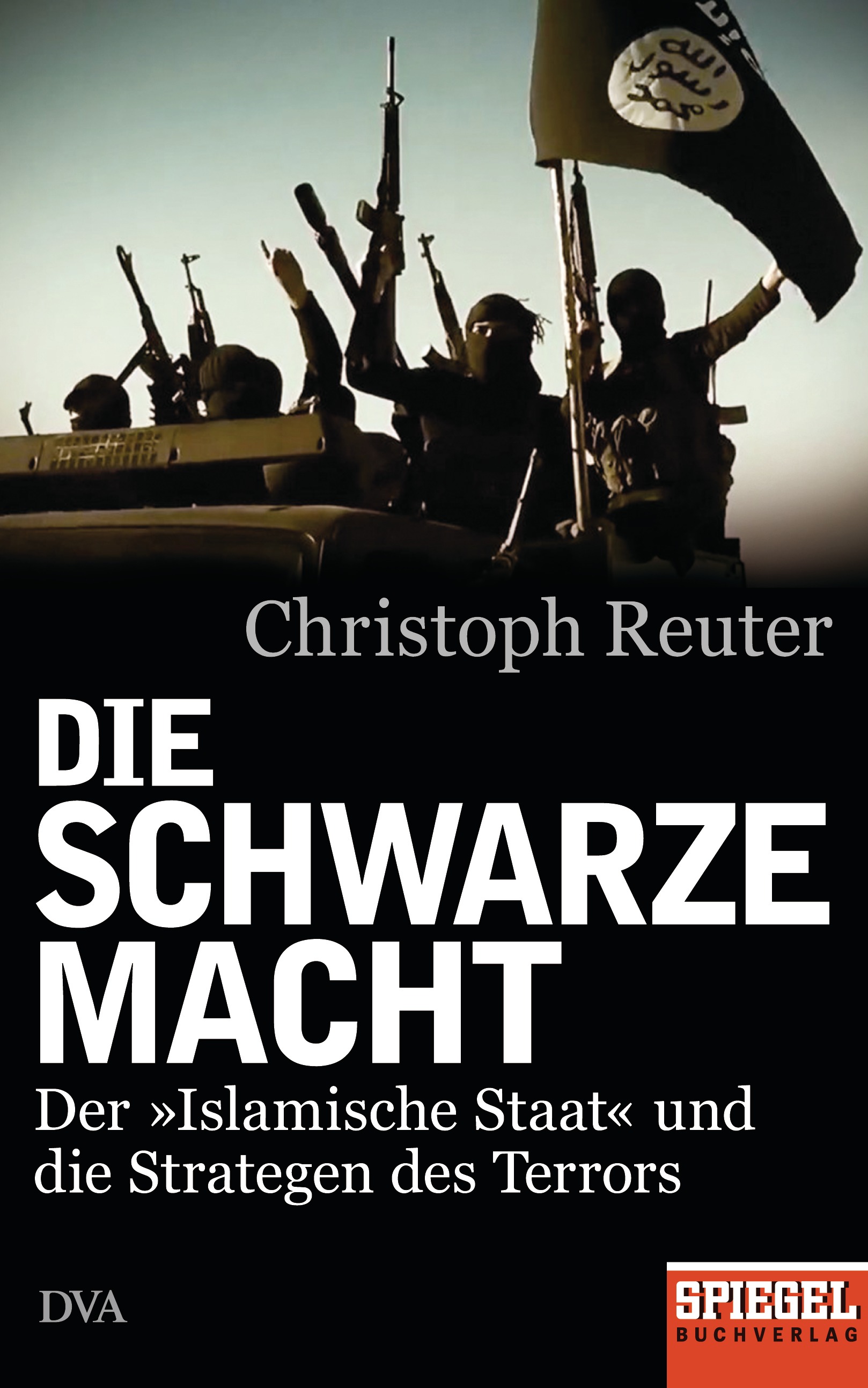 Christoph Reuter: Die schwarze Macht (German language, 2015, Deutsche Verlags-Anstalt)