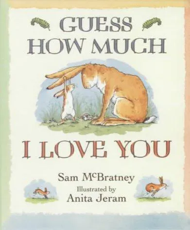 Sam McBratney: Guess How Much I Love You (2001)