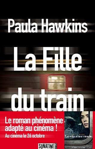 Paula Hawkins, Sonatine: La Fille du train (Paperback, French and European Publications Inc, SONATINE)