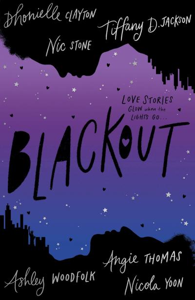Angie Thomas, Ashley Woodfolk, Nicola Yoon, Dhonielle Clayton, Tiffany D. Jackson, Nic Stone: Blackout (2021, Electric Monkey)
