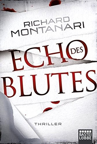 Richard Montanari: Echo des Blutes (Paperback, german language, Lübbe)