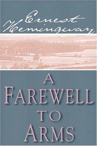 Ernest Hemingway: A Farewell to Arms (AudiobookFormat, Books on Tape)