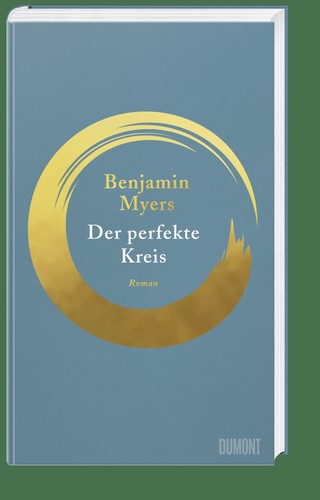 Benjamin Myers: Der perfekte Kreis (Hardcover, German language, 2021, Dumont)