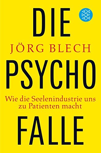Jörg Blech: Die Psychofalle (Paperback, FISCHER Taschenbuch)