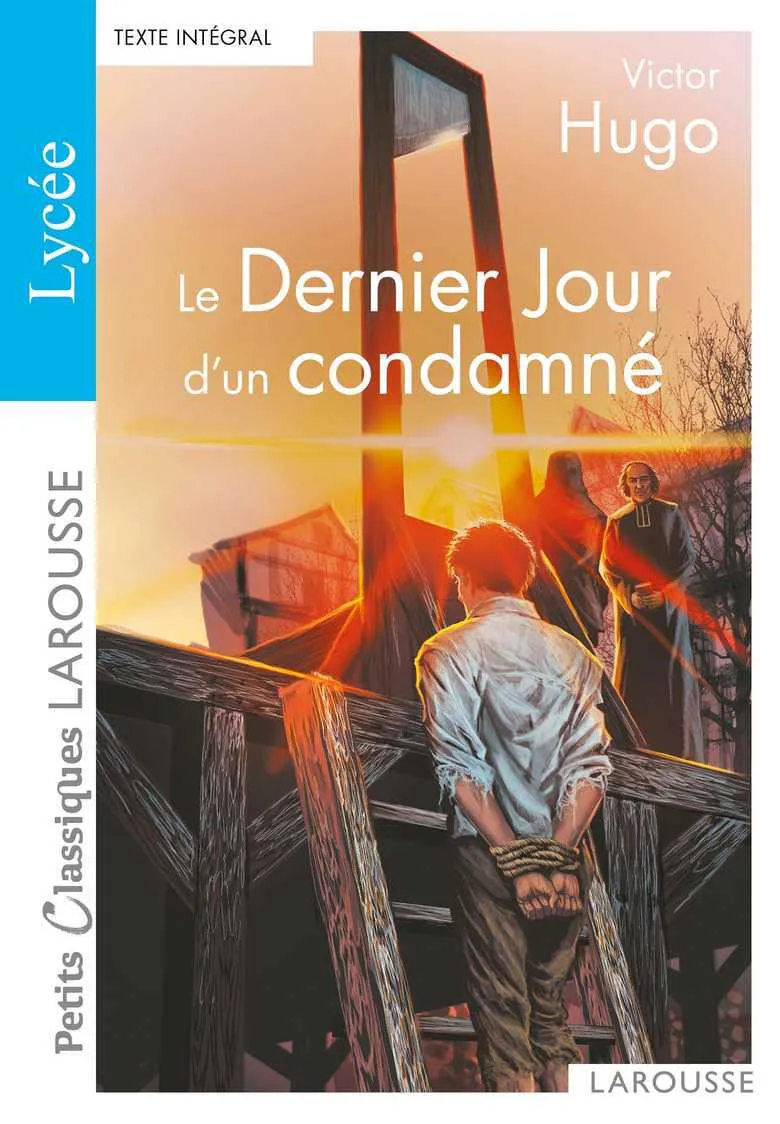 Victor Hugo: Le Dernier Jour d'un condamné (French language, 2011, Éditions Larousse)