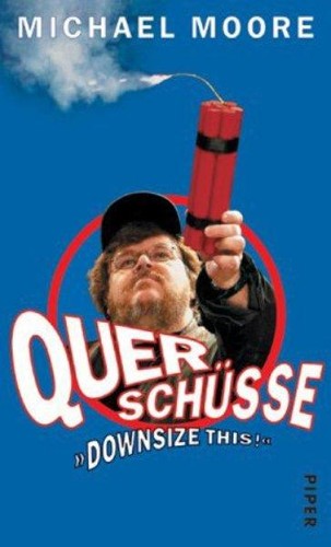 Michael Moore: Quer Schusse (Paperback, German language, 2003, Piper)