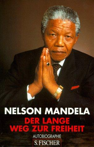 Nelson Mandela: Der lange Weg zur Freiheit. Autobiographie. (Hardcover, Fischer (S.), Frankfurt)