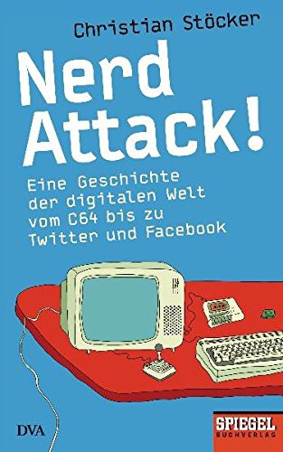 Christian Stöcker: Nerd Attack! (Paperback, Deutsche Verlags-Anstalt)