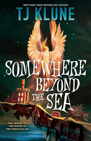 TJ Klune: Somewhere Beyond the Sea (EBook, 2024, Tor Books)