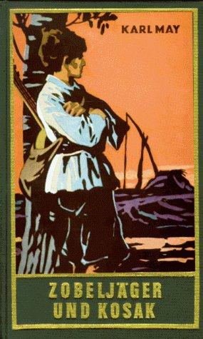 Karl May: Zobeljäger und Kosak (Hardcover, German language, Karl-May-Verlag)