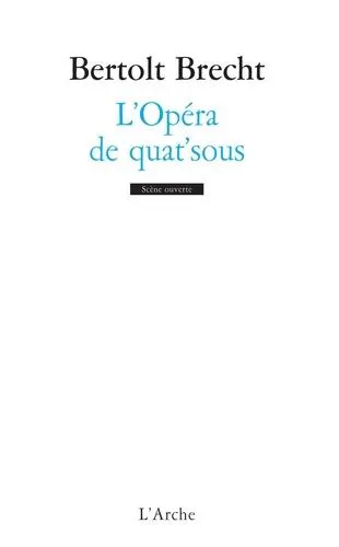 Bertolt Brecht, Elisabeth Hauptmann: L'Opéra de quat'sous (French language, 1997)