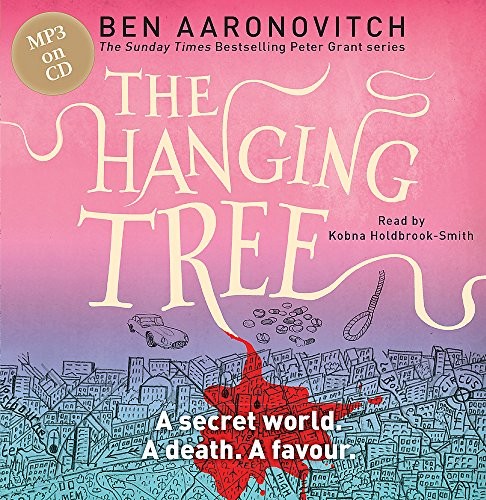 Ben Aaronovitch: The Hanging Tree (AudiobookFormat, Gollancz)