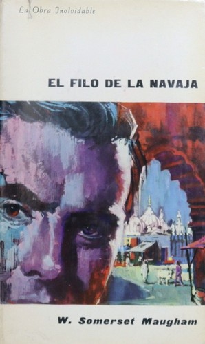 William Somerset Maugham, William Somerset Maugham: El filo de la navaja (Hardcover, Spanish language, 1962, Plaza & Janés)
