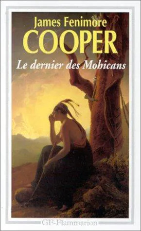 James Fenimore Cooper: Le Dernier des Mohicans (French language, 1992, Groupe Flammarion)