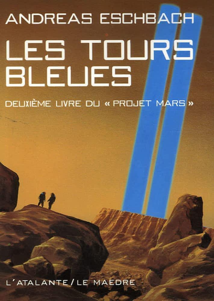 Andreas Eschbach: Les tours bleues (French language, 2006)