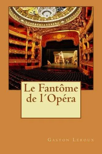 Gaston Leroux: Le Fantôme de l'Opéra (2016)
