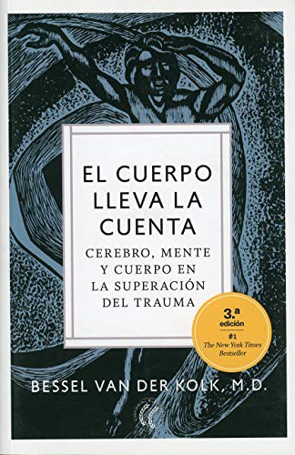 Bessel A. Van Der Kolk, Montserrat Foz Casals: El cuerpo lleva la cuenta (Paperback, Spanish language, 2020, EDITORIAL ELEFTHERIA SL)