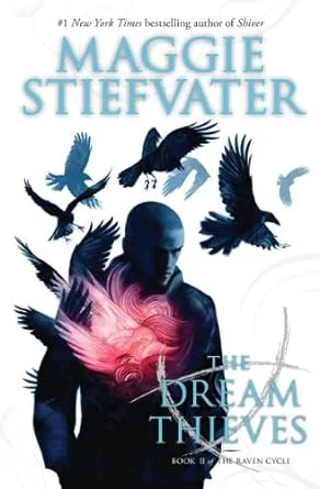 Maggie Stiefvater: The Dream Thieves