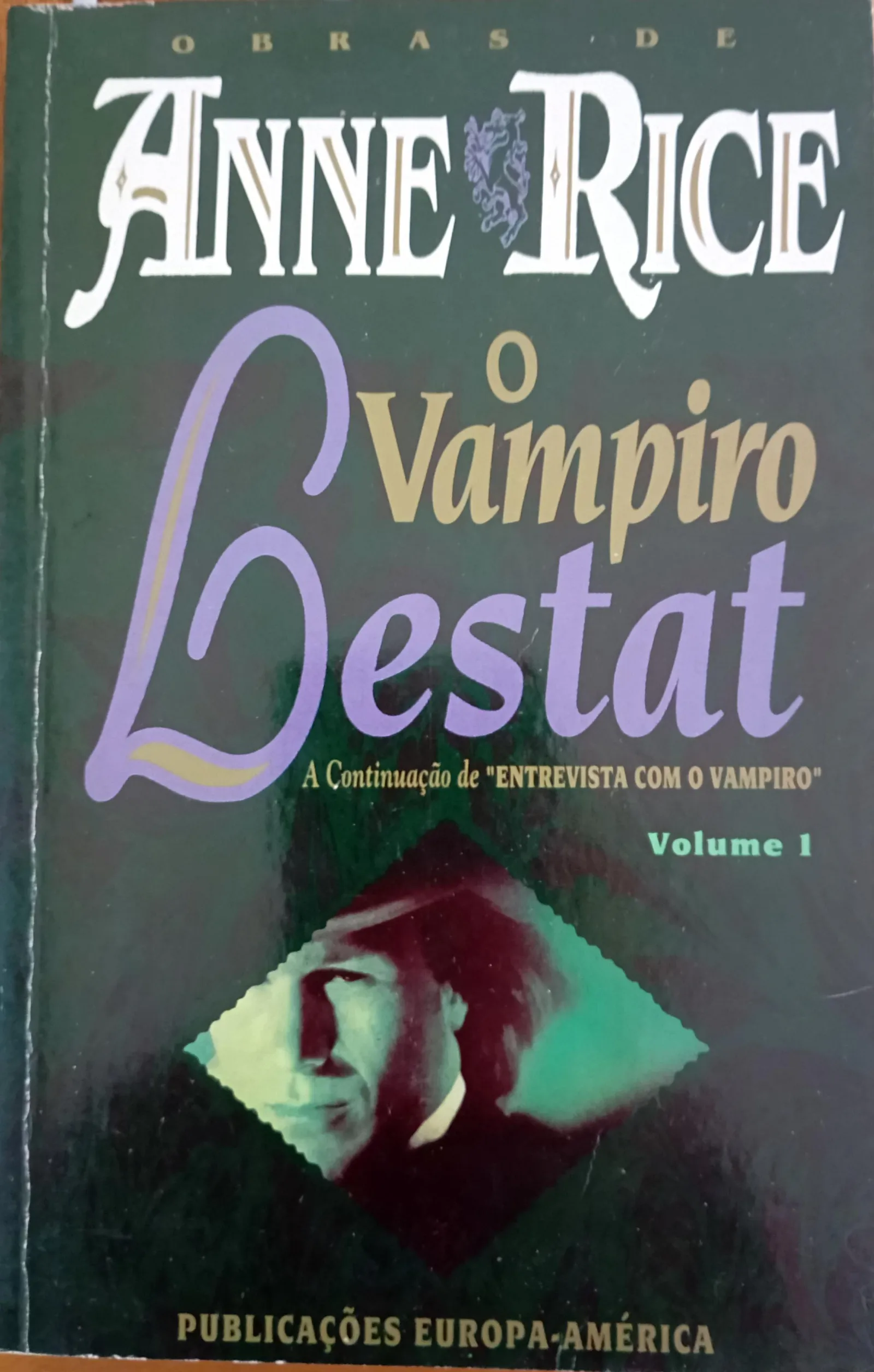 Anne Rice: O Vampiro Lestat, Vol I (Portuguese language, 2006, Publicações Europa-América)