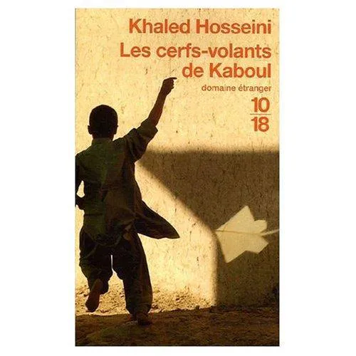 Khaled Hosseini: Les Cerfs-volants de Kaboul (2006)