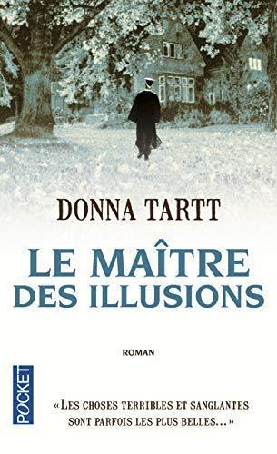 Donna Tartt, Pierre Alien: Le Maître des illusions (Paperback, French language, 2012, POCKET, Pocket)