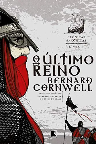 Bernard Cornwell: O Último Reino (Portuguese language, 2006)