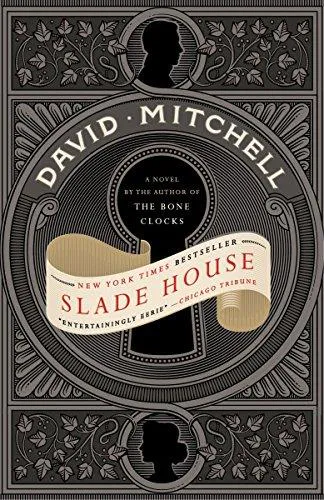 David Mitchell, David Mitchell - undifferentiated: Slade House (Paperback, 2016, Random House Trade Paperbacks)