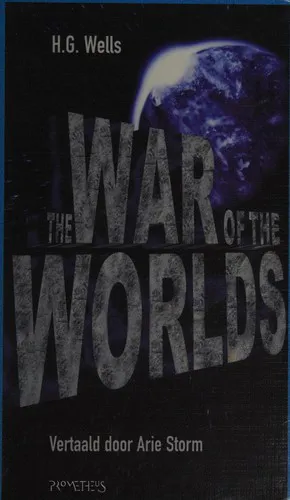 H. G. Wells: The War Of The Worlds (Dutch language, 2005, Prometheus)