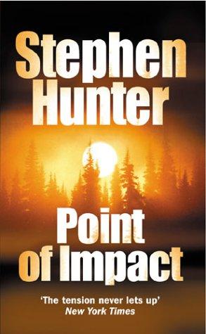 Stephen Hunter: Point of Impact (Arrow Books Ltd)