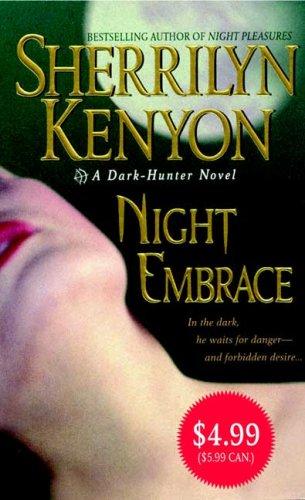 Sherrilyn Kenyon: Night Embrace (A Dark-Hunter Novel, Book 3) (Paperback, 2006, St. Martin's Paperbacks)