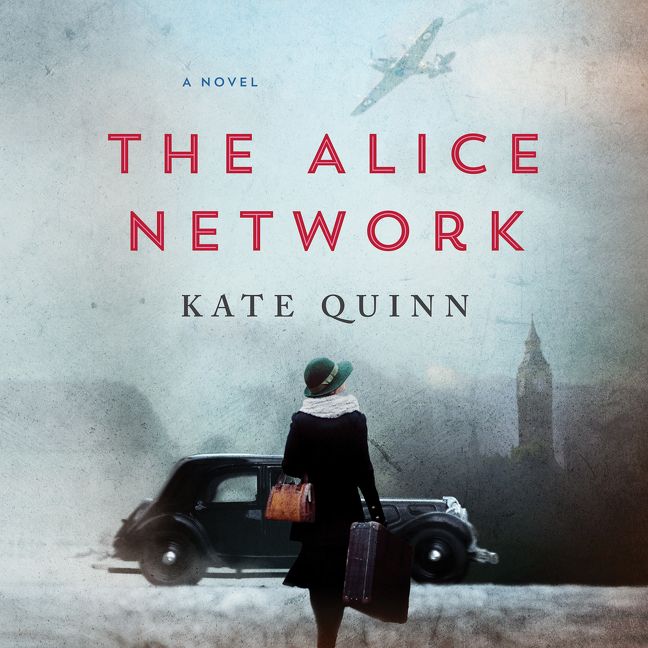 Kate Quinn: The Alice Network (AudiobookFormat, 2017, William Morrow Paperbacks)
