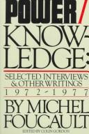 Michel Foucault: Power/knowledge (1980, Harvester Press)