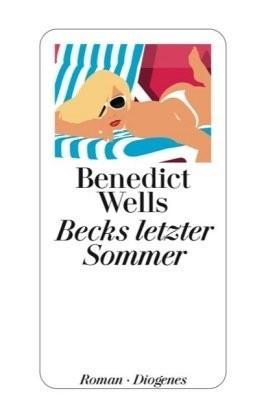 Benedict Wells: Becks letzter Sommer (German language, 2008)