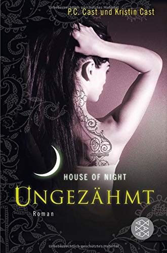Kristin Cast, P. C. Cast: House of Night 04. Ungezähmt (Paperback, Fischer (Tb.), Frankfurt)